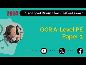 OCR A-Level PE Paper 3 Revision (Summer 2024)
