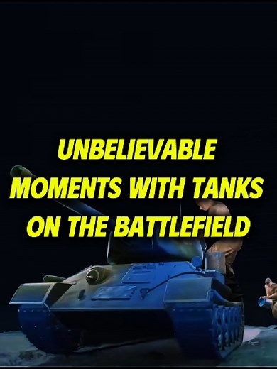 Incredible Tank Moments on the Battlefield