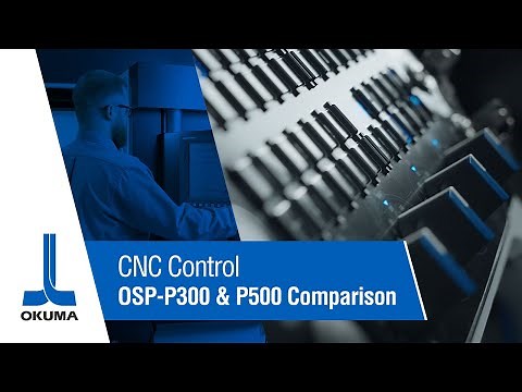 CNC Control: OSP-P300 & P500 Comparison