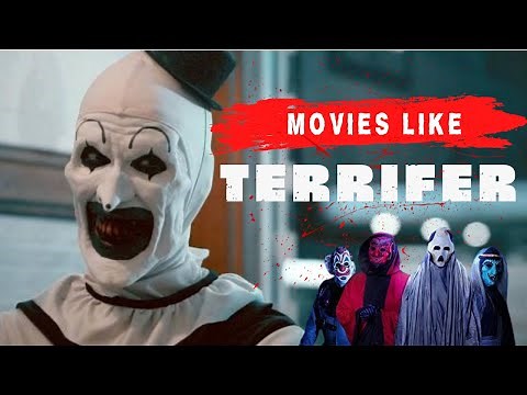 Movies Like Terrifier 1 & 2 (Must Watch Movies)