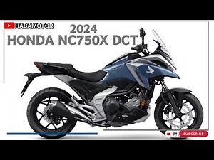 2024 Honda NC750X DCT : Ultimate Riding