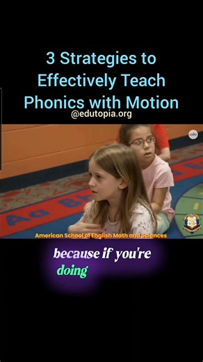 3 Strategies to Effectively Teach Phonics with Motion #phonics #literacy #reading | American School of English Math and Sciences