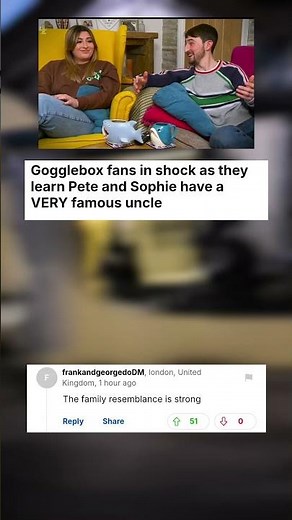 Gogglebox fans in shock as they learn Pete and Sophie have a VERY famous uncle #celebrity