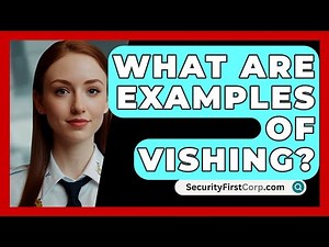 What Are Examples Of Vishing? - SecurityFirstCorp.com