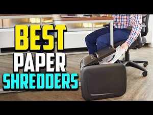 Top 10 Best Paper Shredders in 2025 Reviews