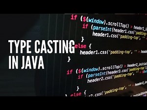 3 Java TYPE CASTING AND OPERATORS