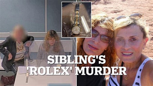 'Jealous' woman murders sibling and steals her gold Rolex