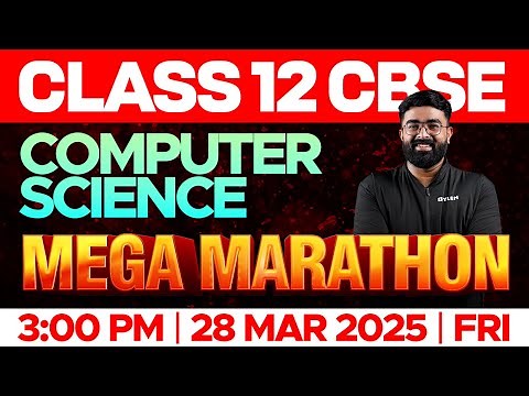 Class 12 CBSE Computer Science - Mega Marathon | Xylem 12 CBSE