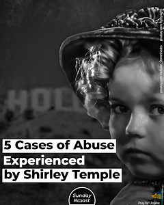 5 Cases of Abuse Experienced by Shirley Temple