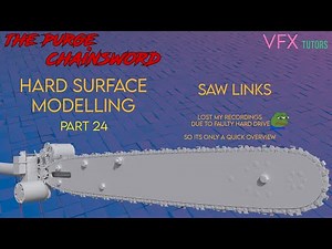 Hard Surface Modelling in Maya - Part 24 - Saw Links