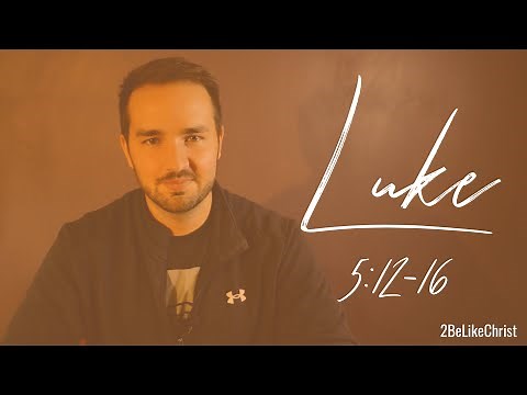 LUKE 5:12-16 - Jesus Heals a Man with Leprosy