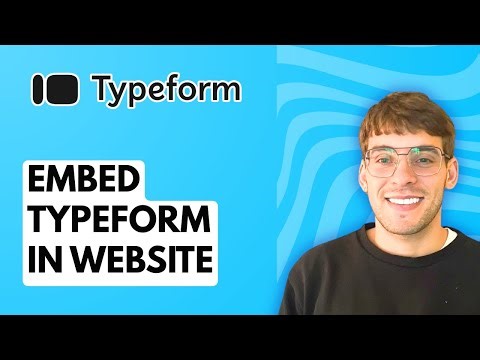 How to Embed Typeform in Website [2025 Guide]