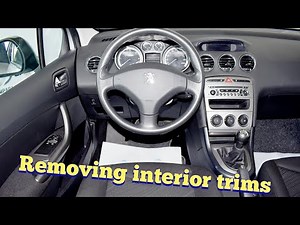 Peugeot 308 removing interior trims
