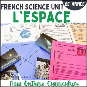 French Grade 6 Ontario Science: Space Unit Activities – Sciences 6e: L’espace
