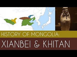 🇲🇳 The Xianbei and Khitans: History of Mongolia