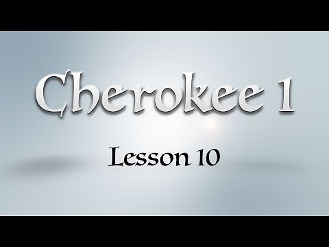 Cherokee 1: Lesson 10