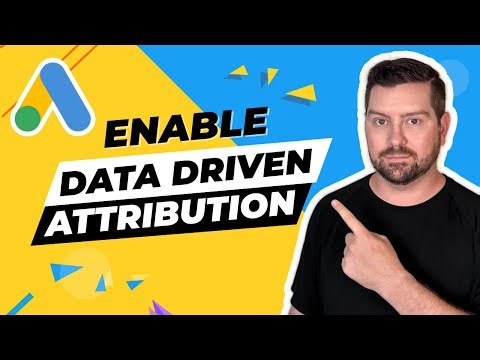How To Enable Data-Driven Attribution In Google Ads