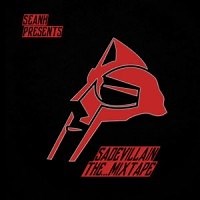 MF DOOM / Sade / Sean H - Sadevillain