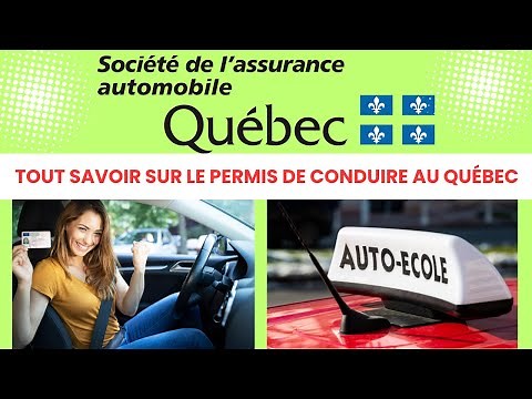 Tout ce que vous devez savoir sur le permis de conduire au Québec ! 🚗