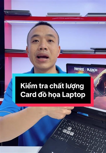 Kiểm tra chất lượng Card đồ họa trên Laptop Gaming cực kì đơn giản! #laptop #learnontiktok #laptopcu #chulaptop #xuhuongtiktok