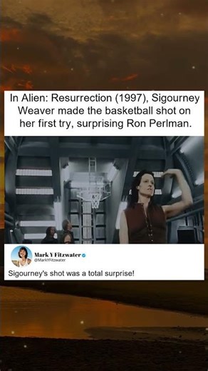 Weaver's First-Shot Basketball Surprise in Alien