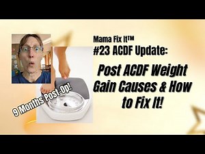 #23 ACDF Recovery: Post-Surgery Weight Gain Isn't Your Fault—Here's Why