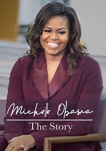 Michelle Obama: The Story Trailer