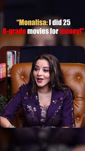 Monalisa: "I did 25 B-GRADE Movies for Money!"