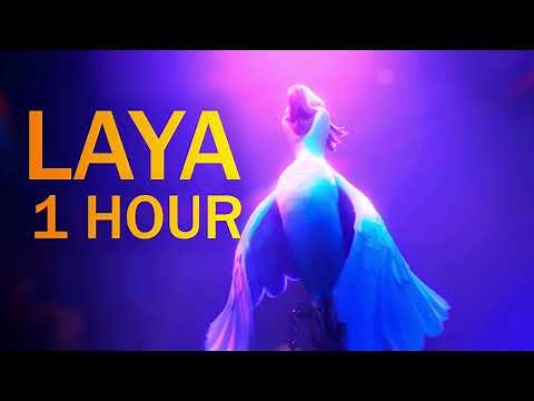 Laya Laya 1 Hour