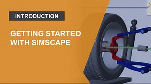 Getting Started with Simscape