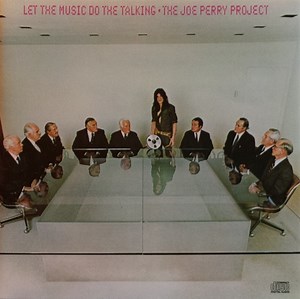 The Joe Perry Project - Let The Music Do The Talking