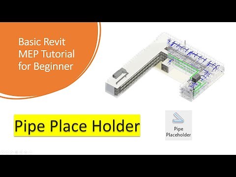 Revit MEP Project 26: How to use Pipe Place Holder?