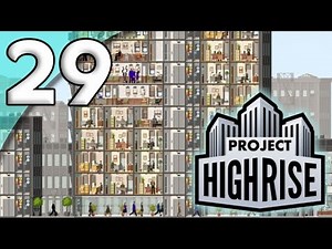 Project Highrise - 29. Shooting for Silver - Let's Play Project Highrise Gameplay