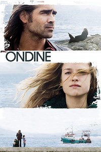 Ondine (film) ~ Complete Wiki | Ratings | Photos | Videos | Cast