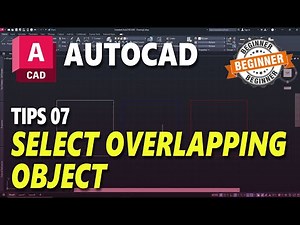 AutoCAD Tips 07 Select Overlapping Object