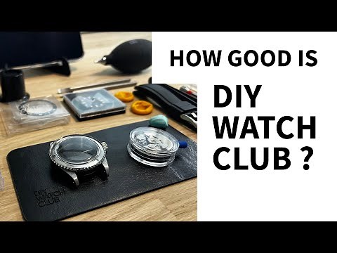SHOULD YOU BUY A KIT FROM DIY WATCH CLUB ? - A Review