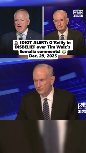 🤦 IDIOT ALERT: O'Reilly in DISBELIEF over Tim Walz's Somalia comments! 🙄 #BillOReilly #TimWalz #Somali #Scandal