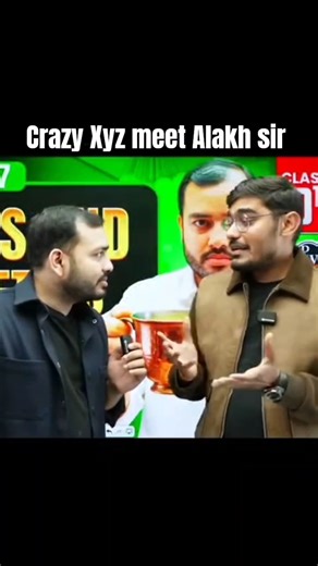 Crazy Xyz meet Alakh Sir |#trending #viral #ytshorts #shorts