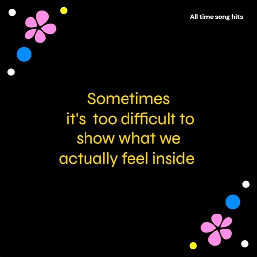 Difficult to show❤ | All time song hits