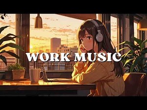 Focus & Work Music 💻✨ | Productivity Boost Playlist