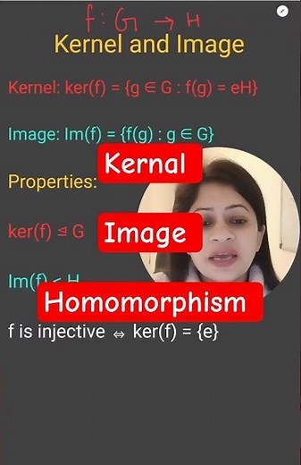 Kernal and Image of homomorphism with properties explained in 1 minute #kernal #image #homomorphism