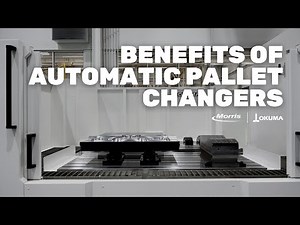 The Critical Role of Okuma Automatic Pallet Changers in CNC Automation | Morris