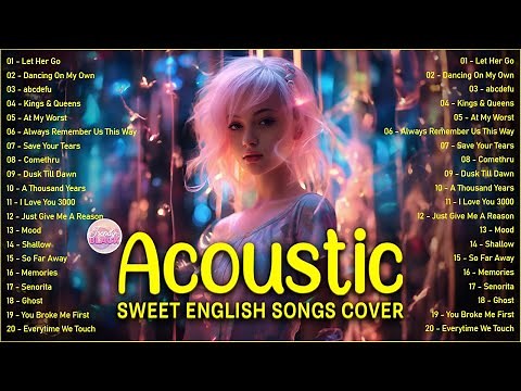 Popular Acoustic Love Songs Playlist 2023 ❤️ Soft Acoustic Cover Of Popular Love Songs Of All Time