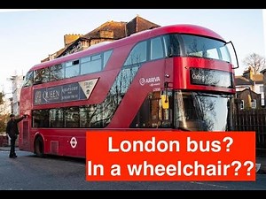 Travel across London! Getting on a bus in a powered wheelchair? Easy? Watch this and find out!