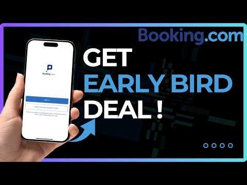 How To Get Booking com Early Bird Deal !