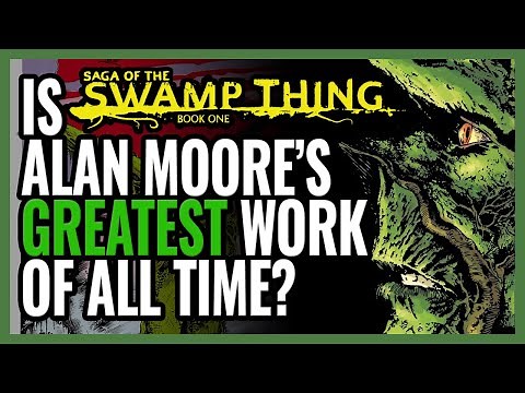 SAGA OF THE SWAMP THING: Alan Moore's Greatest Comic or Overrated?