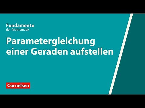 Parametergleichung einer Geraden aufstellen | Fundamente der Mathematik | Erklärvideo
