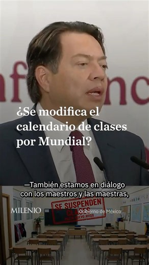 Mario Delgado analyzes changes to the school calendar due to the heat and the 2026 FIFA World Cup