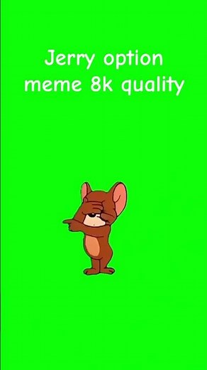 Jerry Mouse Choosing Green Screen#tomandjerry #jerry #eeniemeenie #greenscreen #meme #funny#shorts