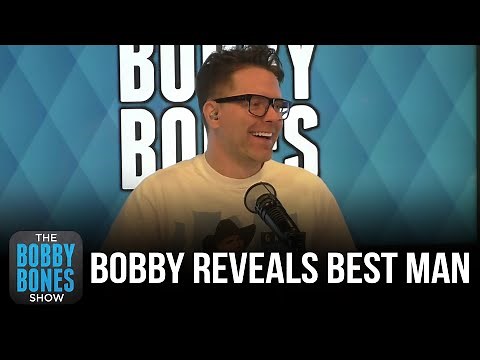 Bobby Reveals The Best Man For His Wedding